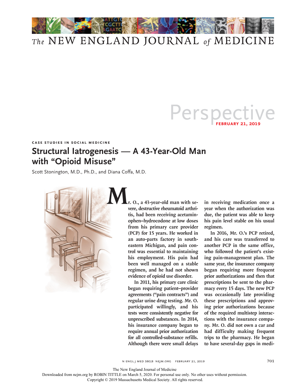 Structural Iatrogenesis — a 43-Year-Old Man with “Opioid Misuse” Scott Stonington, M.D., Ph.D., and Diana Coffa, M.D.​​