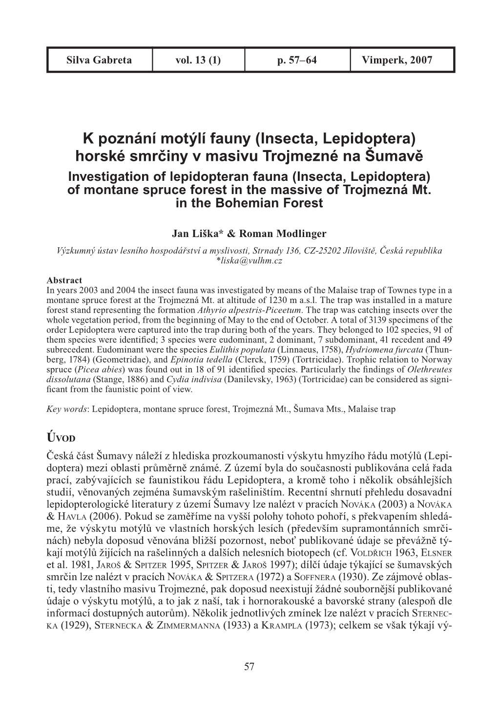 (Insecta, Lepidoptera) Horské Smrčiny V Masivu Trojmezné Na Šumavě