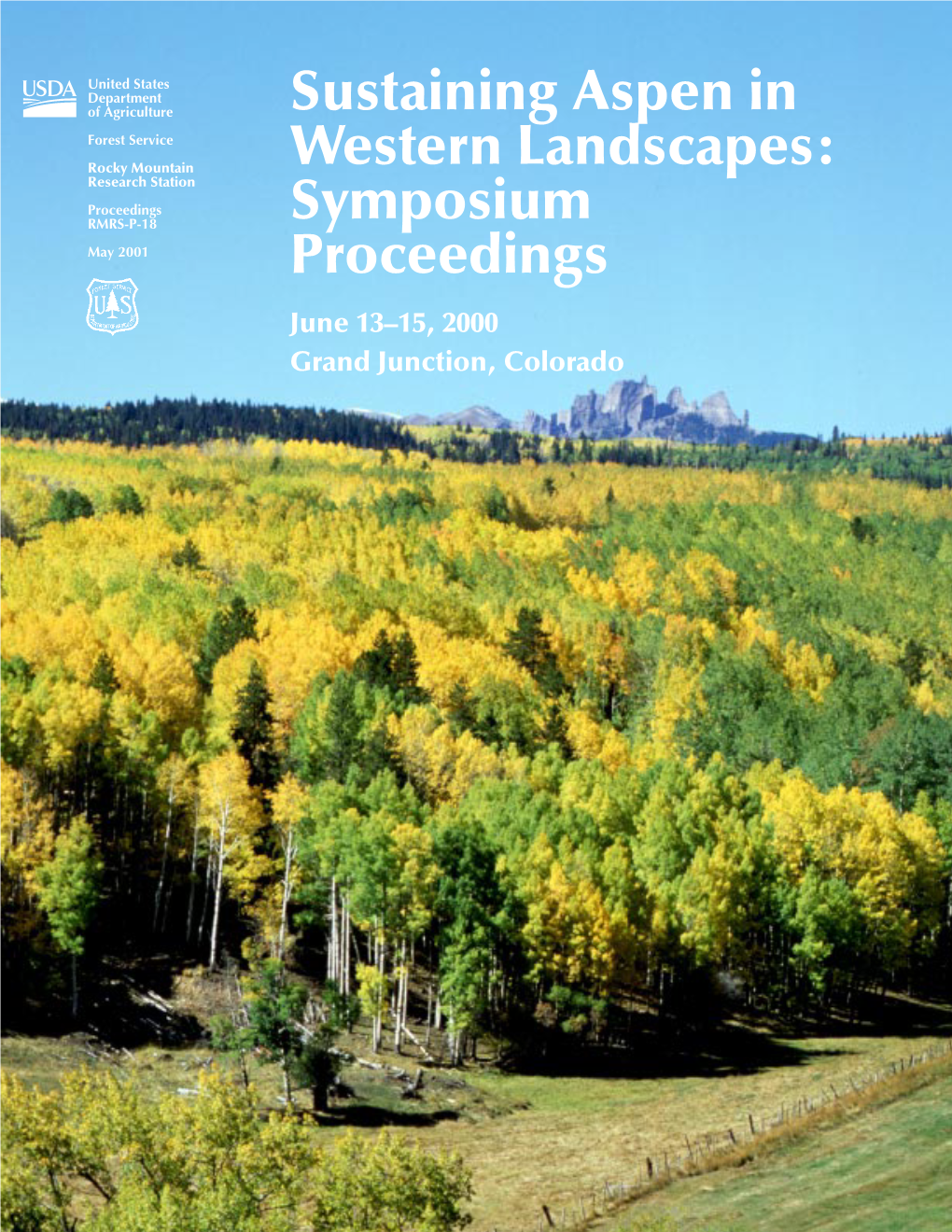 Sustaining Aspen in Western Landscapes: Symposium Proceedings; 13–15 June 2000; Grand Junction, CO