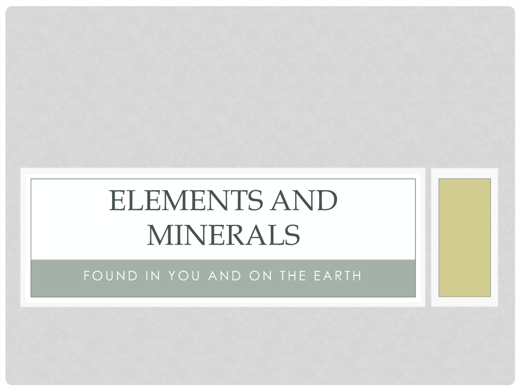 Elements and Minerals