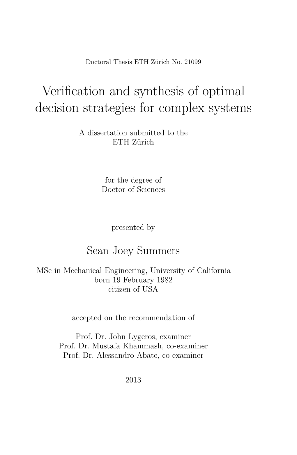 Verification and Synthesis of Optimal Decision Strategies for Complex