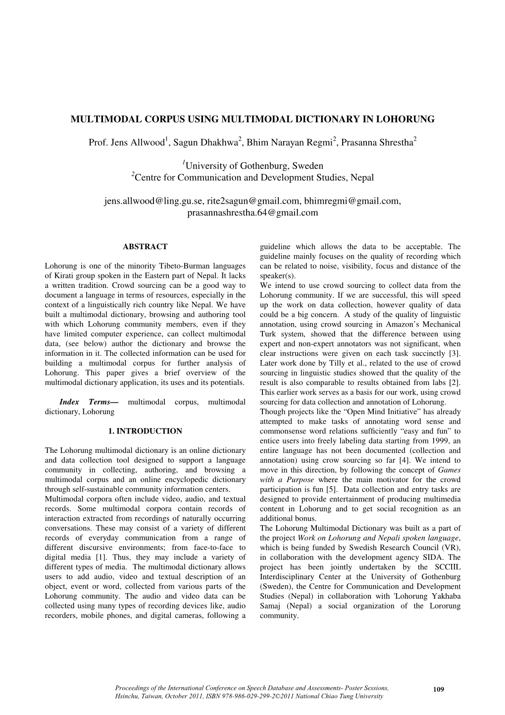 MULTIMODAL CORPUS USING MULTIMODAL DICTIONARY in LOHORUNG Prof. Jens Allwood , Sagun Dhakhwa , Bhim Narayan Regmi , Prasanna