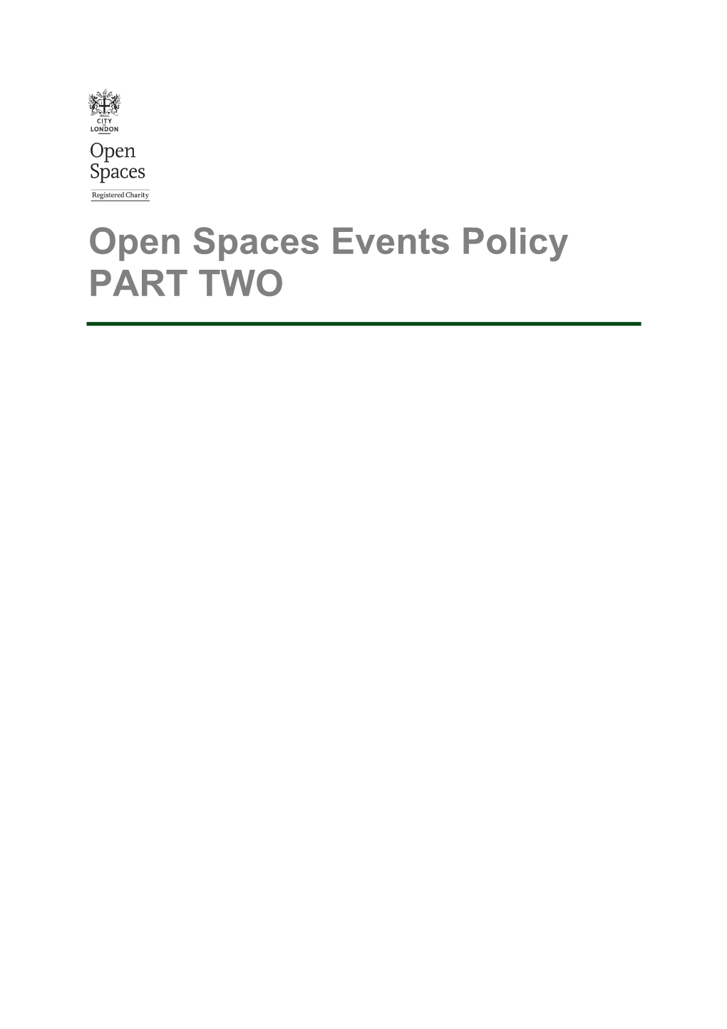 Open Spaces Events Policy PART TWO Contents