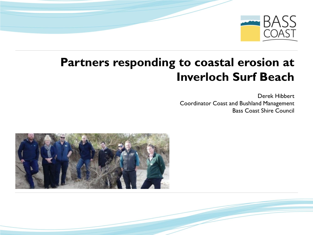Partners Responding to Coastal Erosion at Inverloch Surf Beach