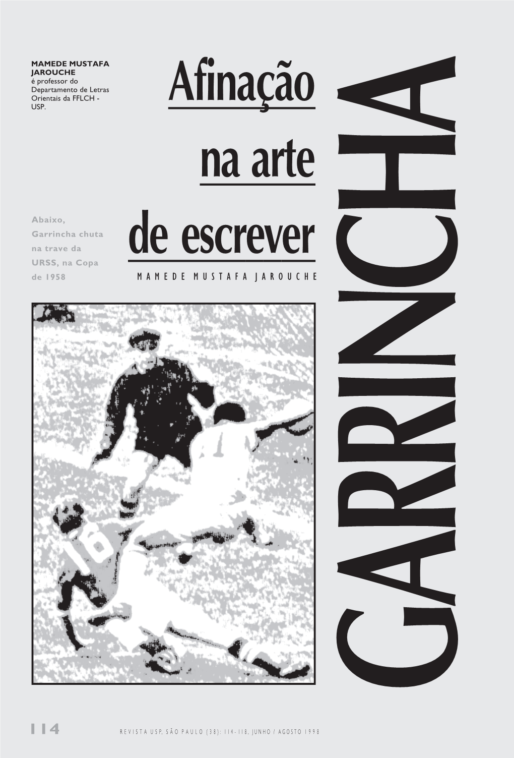 Garrincha Chuta Na Trave Da URSS, Na Copa De Escrever De 1958 M a M E D E M U S T a F a J a R O U C H E