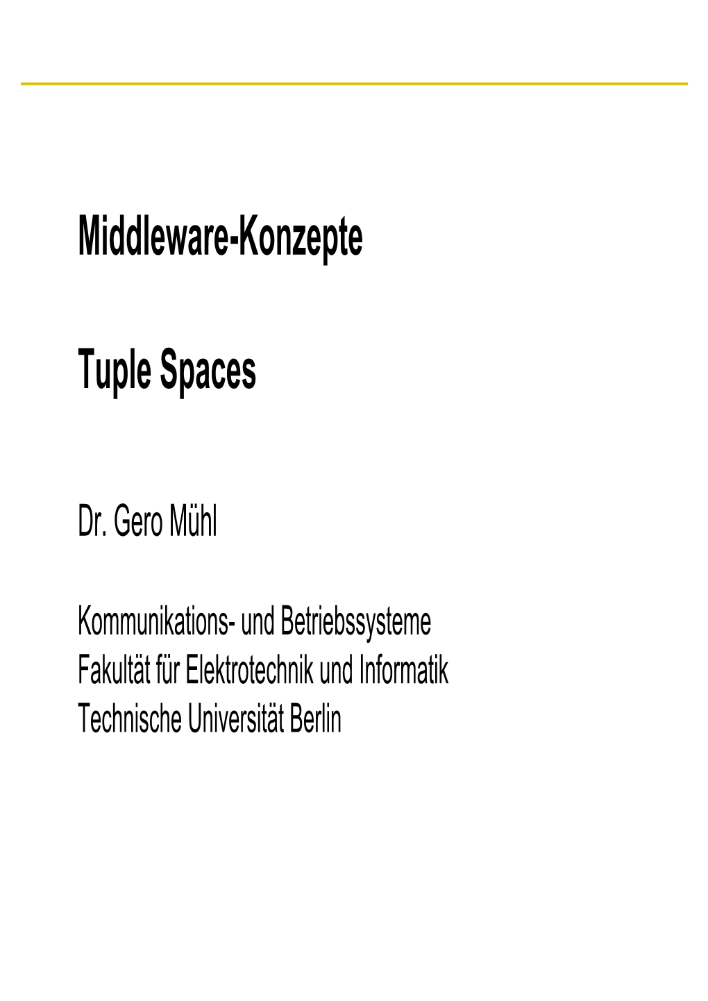Middleware-Konzepte Tuple Spaces