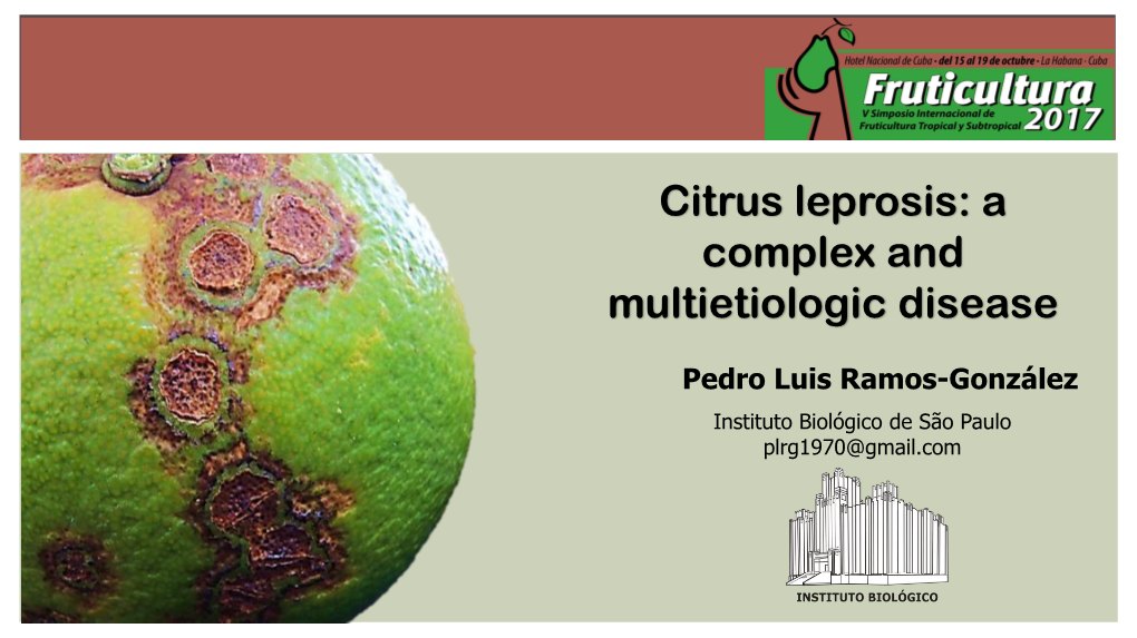 Citrus Leprosis: a Complex and Multietiologic Disease