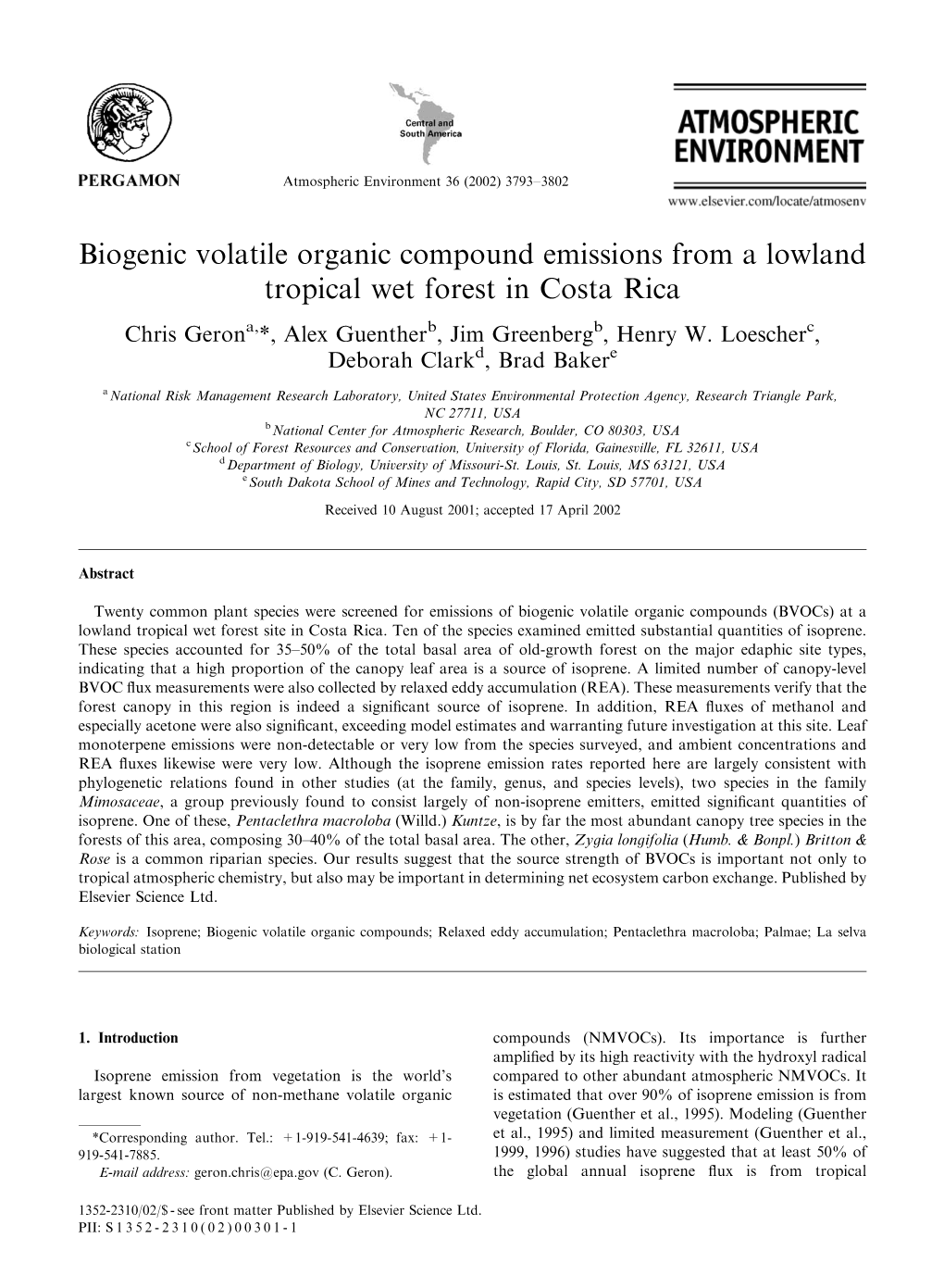 Biogenic Volatile Organic Compound Emissions from a Lowland Tropical Wet Forest in Costa Rica Chris Gerona,*, Alex Guentherb, Jim Greenbergb, Henry W