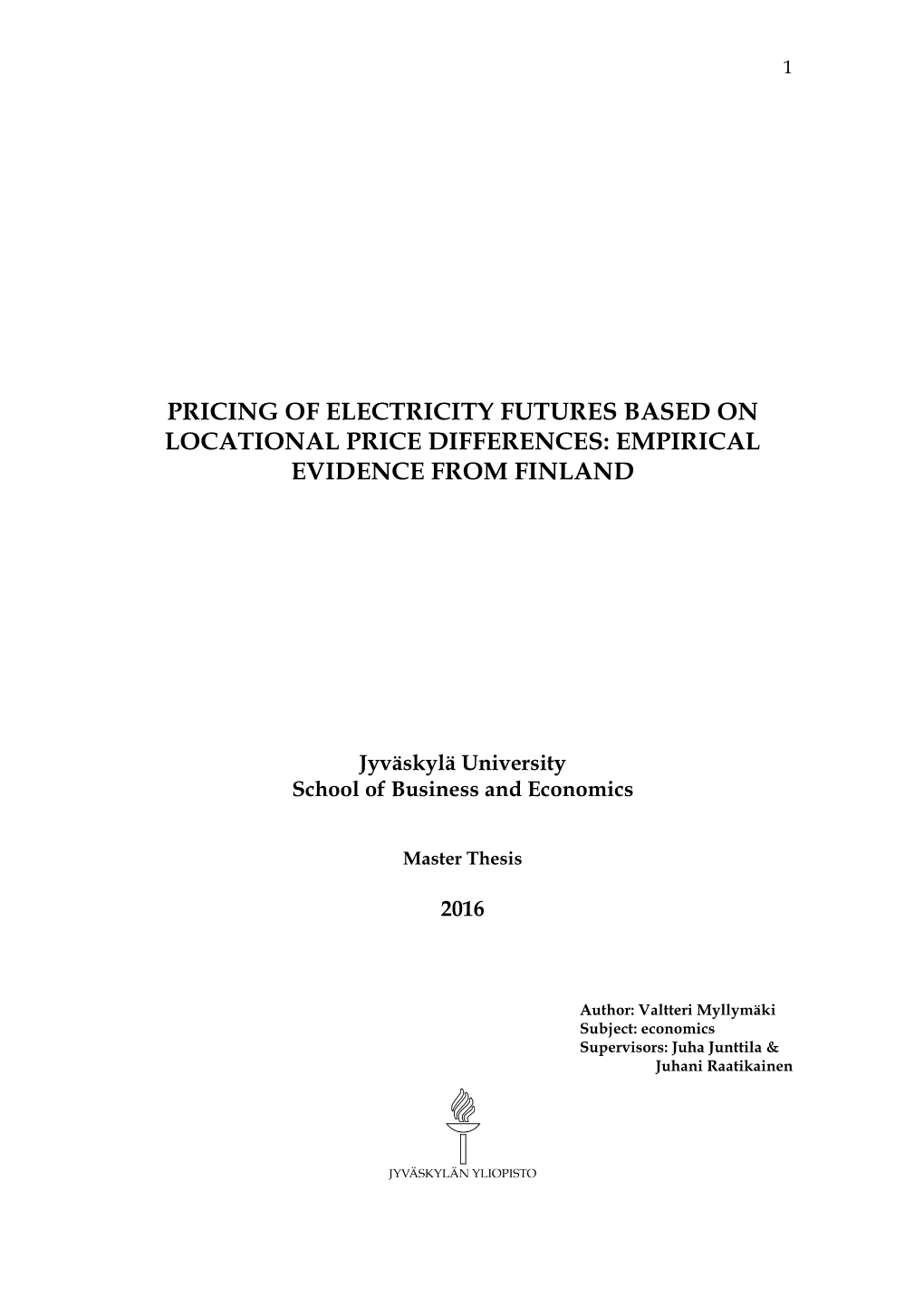 Pricing of Electricity Futures Based on Locational Price Differences: Empirical Evidence from Finland