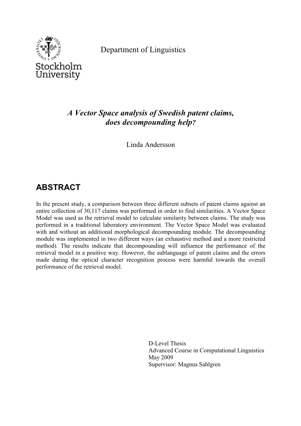 A Vector Space Analysis of Swedish Patent Claims, Does Decompounding Help ?