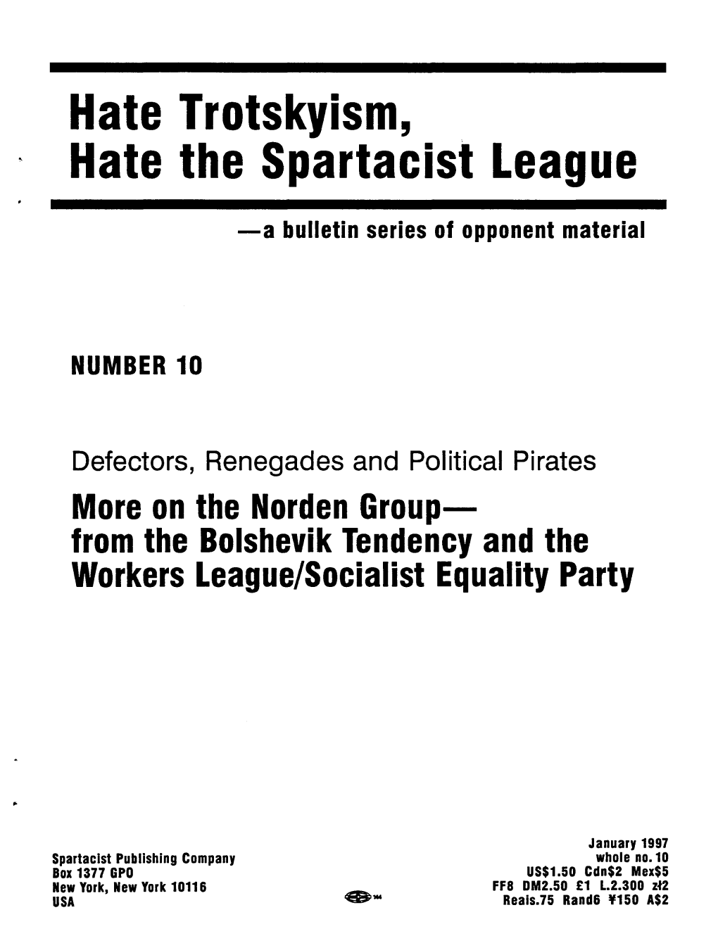 Hate Trotskyism, Hate the Spartacist League