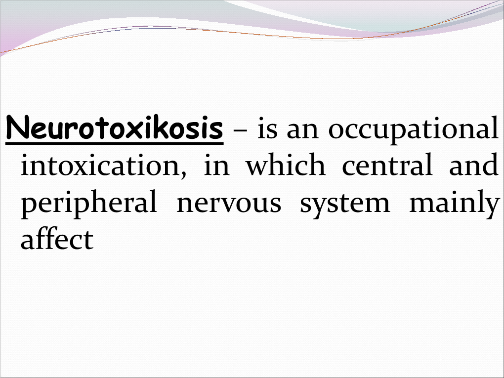 Occupational Neurotoxicosis Intoxication by Lead