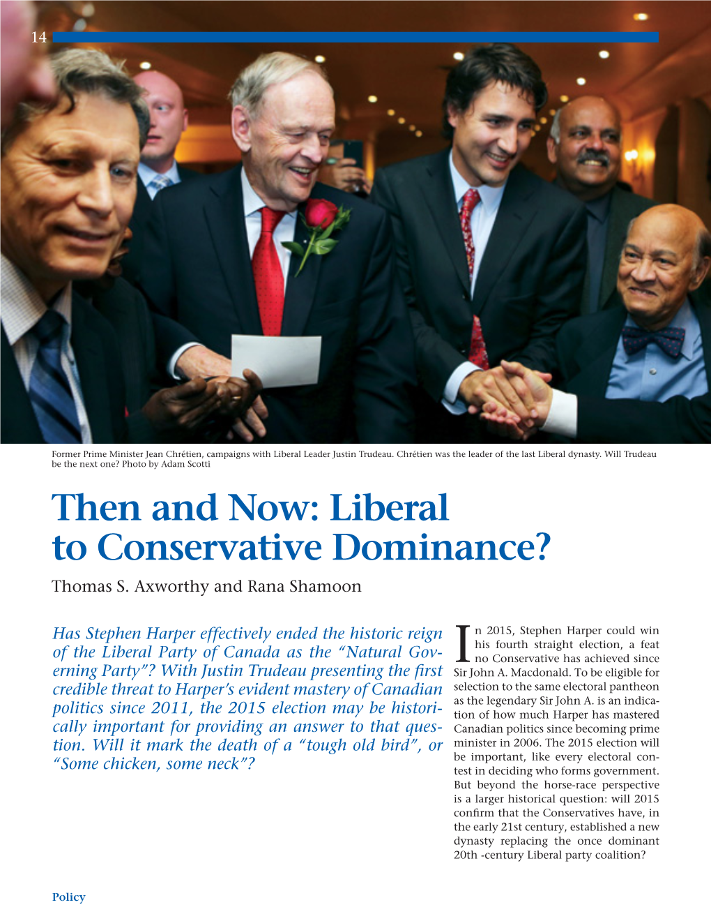 Then and Now: Liberal to Conservative Dominance? Thomas S