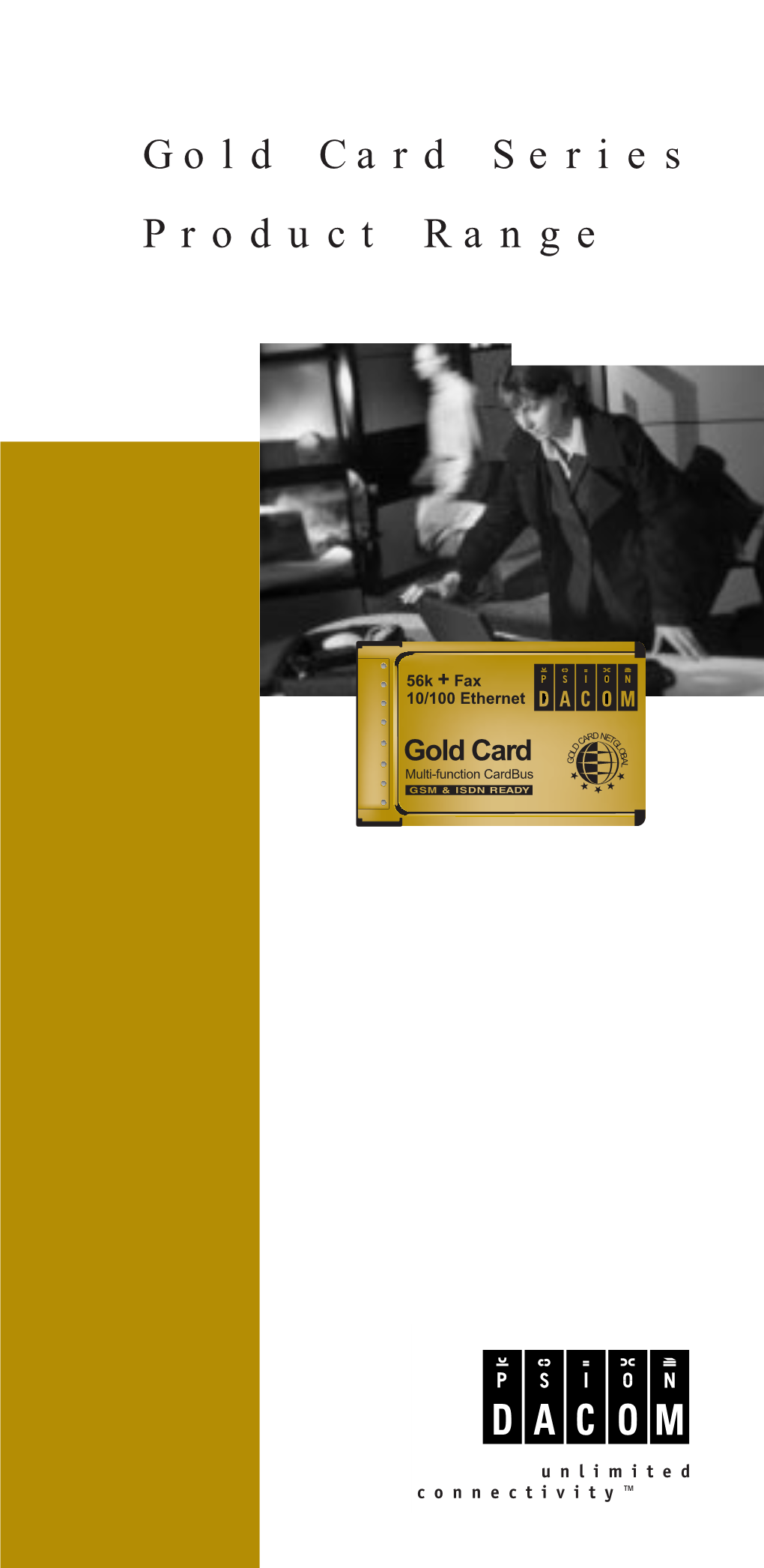 Gold Card Series Product Range