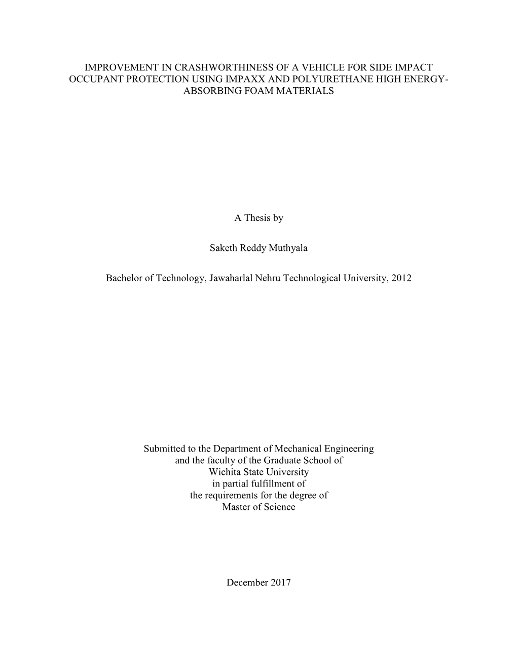 Improvement in Crashworthiness of a Vehicle for Side Impact Occupant Protection Using Impaxx and Polyurethane High Energy- Absorbing Foam Materials