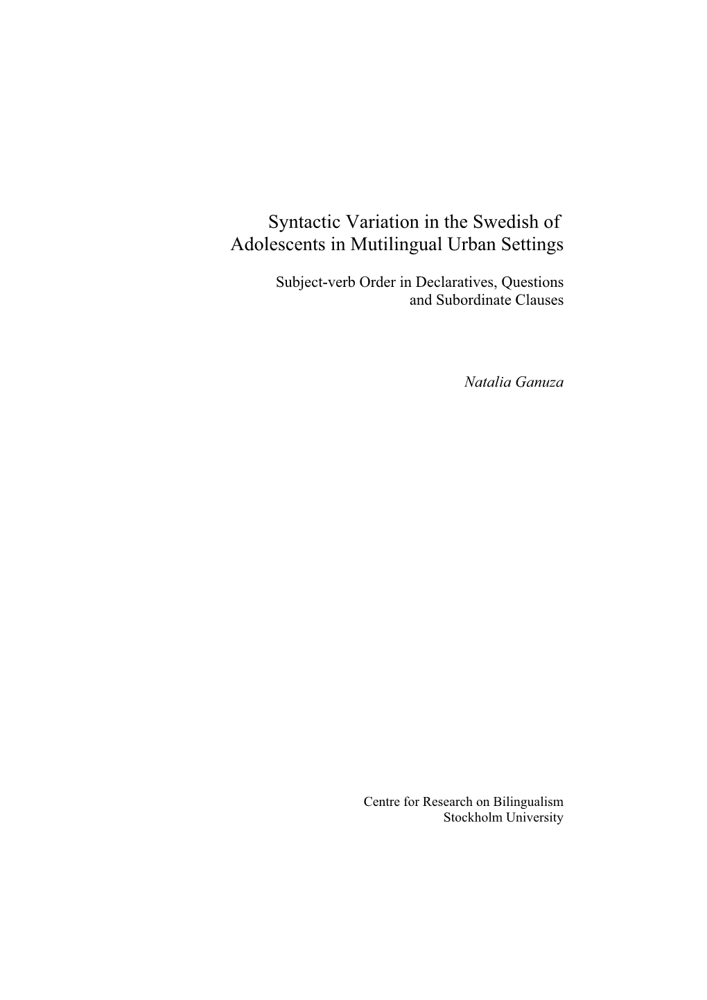 Syntactic Variation in the Swedish of Adolescents in Mutilingual Urban Settings