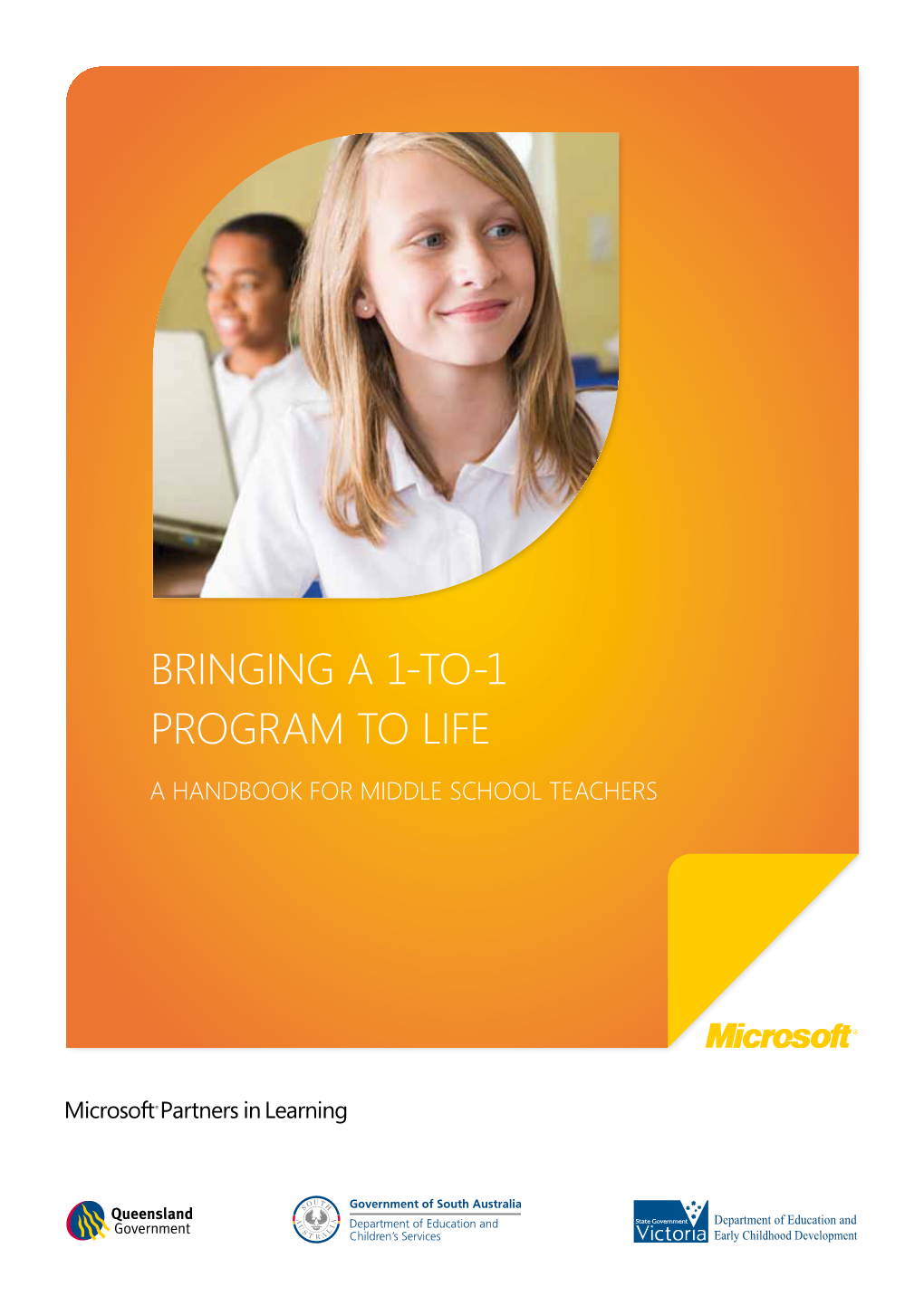 BRINGING a 1-TO-1 PROGRAM to LIFE a HANDBOOK for MIDDLE SCHOOL TEACHERS © 2010 Microsoft Corporation