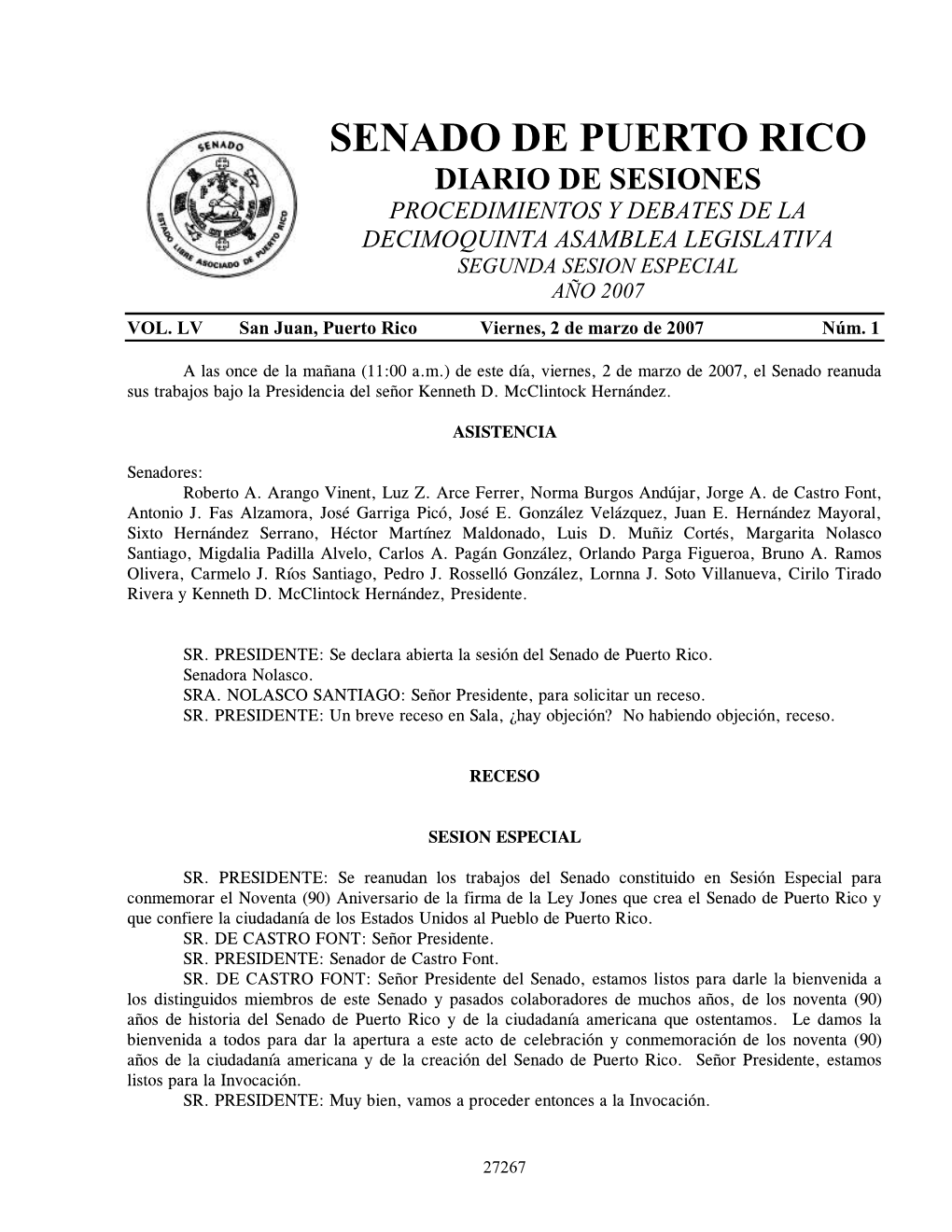 Senado De Puerto Rico Diario De Sesiones Procedimientos Y Debates De La Decimoquinta Asamblea Legislativa Segunda Sesion Especial Año 2007 Vol