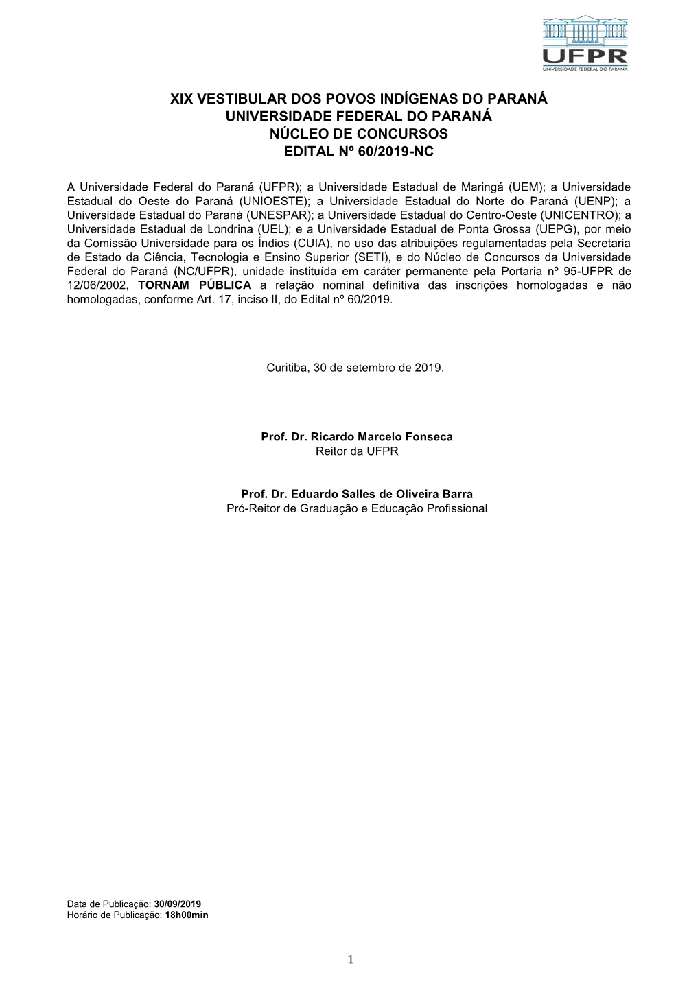 Xix Vestibular Dos Povos Indígenas Do Paraná Universidade Federal Do Paraná Núcleo De Concursos Edital Nº 60/2019-Nc