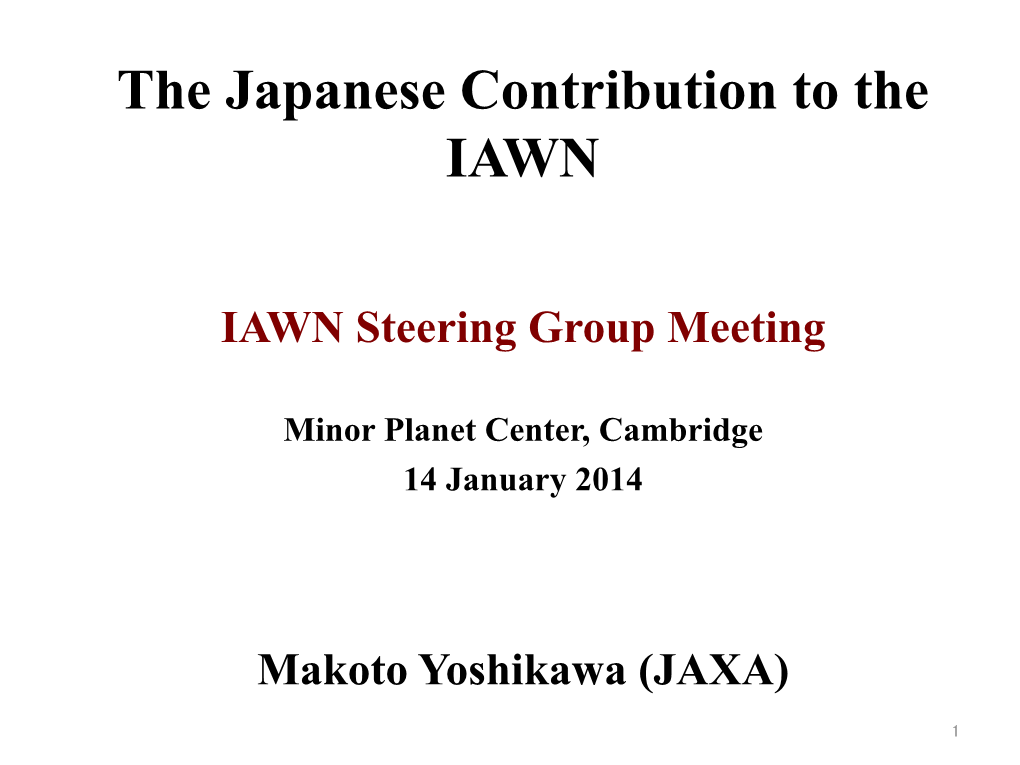 The Japanese Contribution to the IAWN