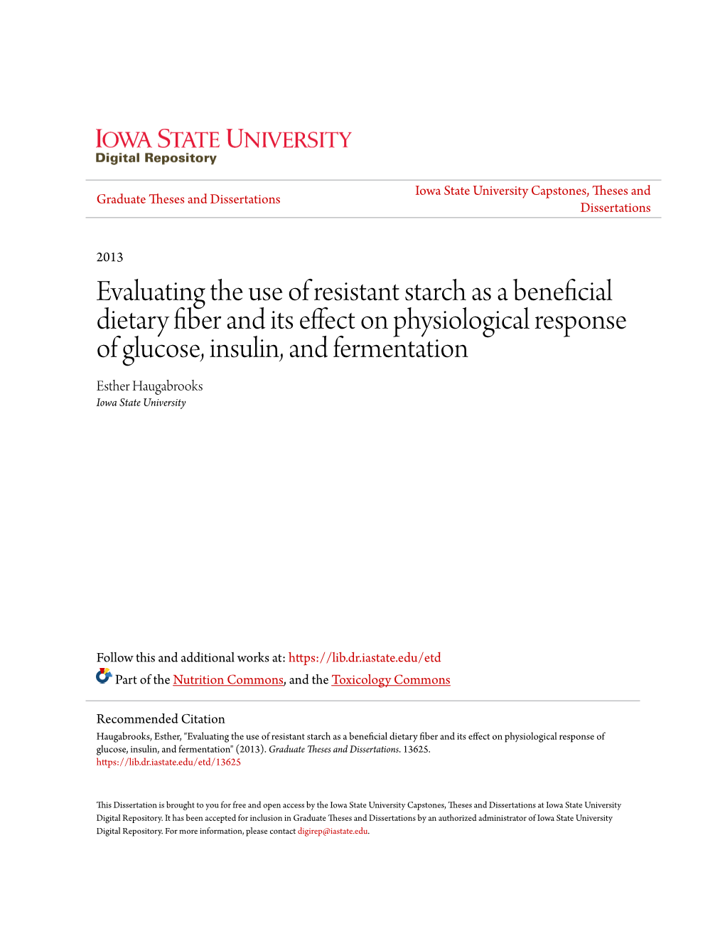 Evaluating the Use of Resistant Starch As a Beneficial Dietary Fiber