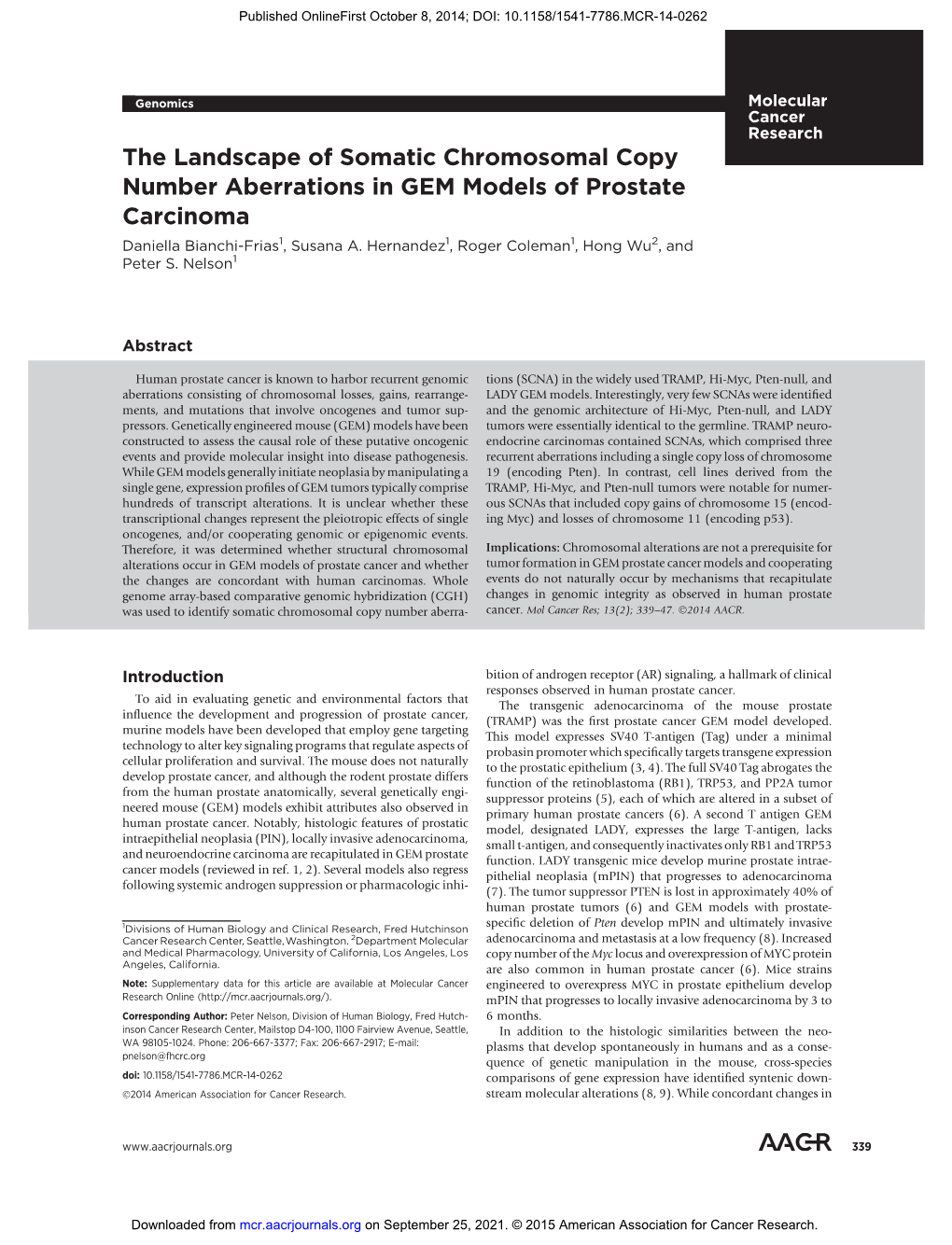 The Landscape of Somatic Chromosomal Copy Number Aberrations in GEM Models of Prostate Carcinoma Daniella Bianchi-Frias1, Susana A