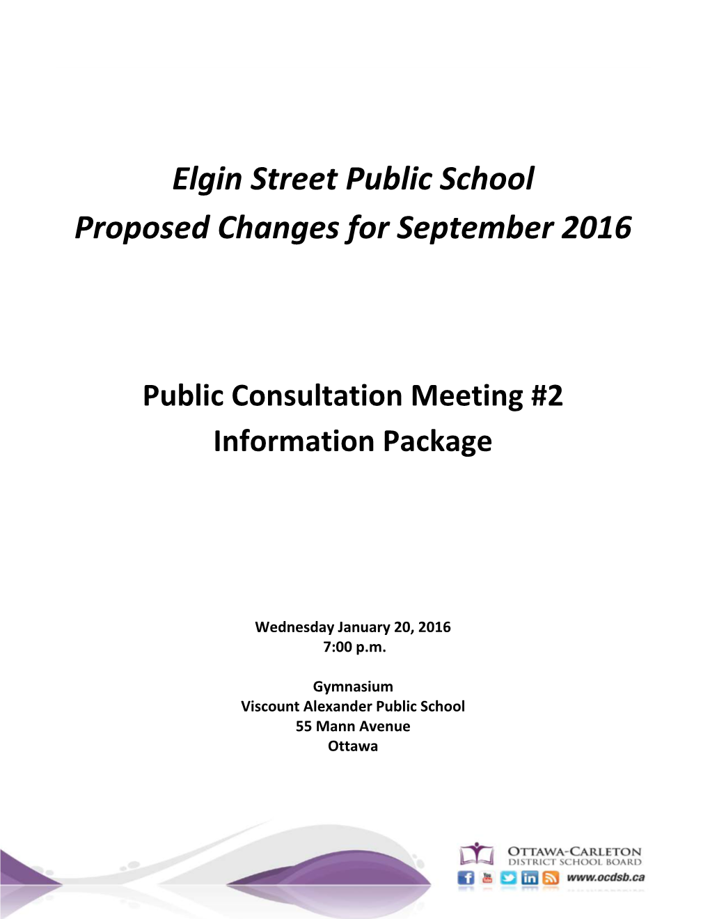 Elgin Street Public School Proposed Changes for September 2016