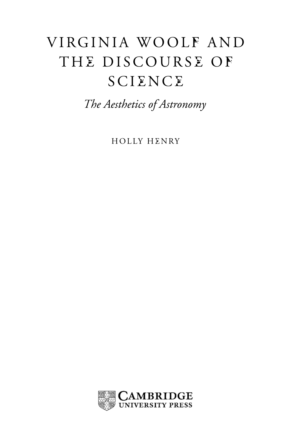 VIRGINIA WOOLF and the DISCOURSE of SCIENCE the Aesthetics of Astronomy