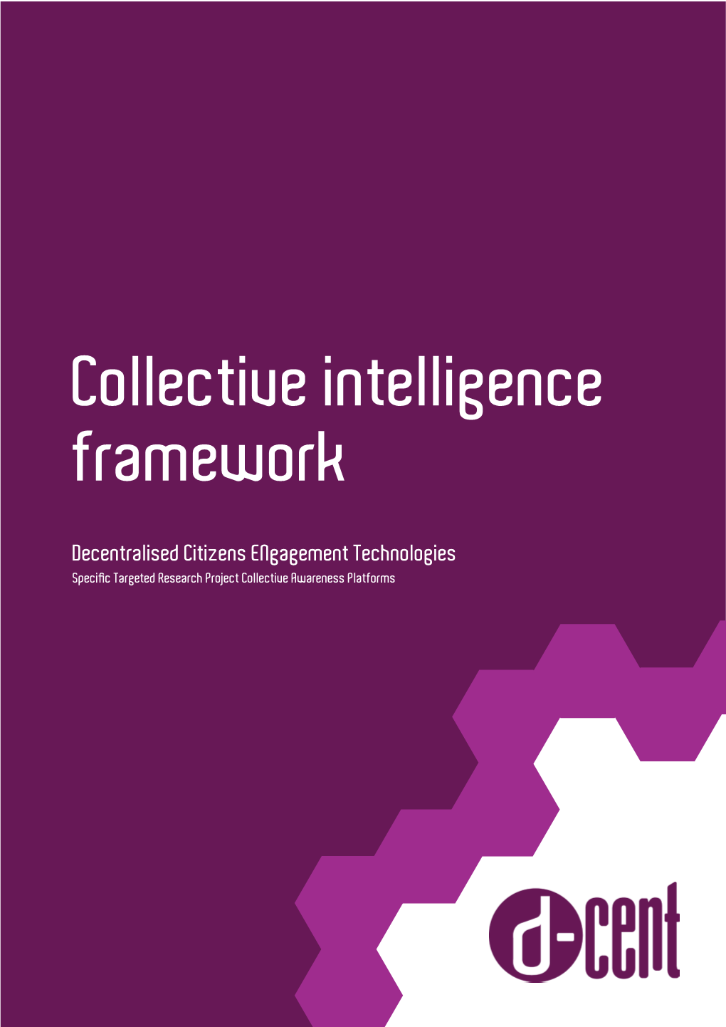 Collective Intelligence Framework