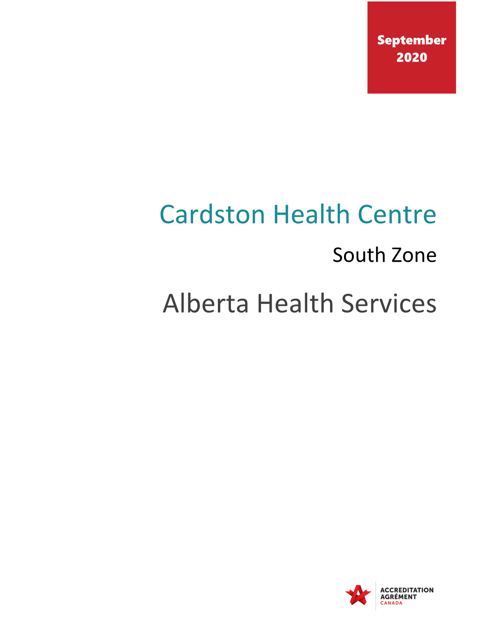 Cardston Health Centre Accreditation Report