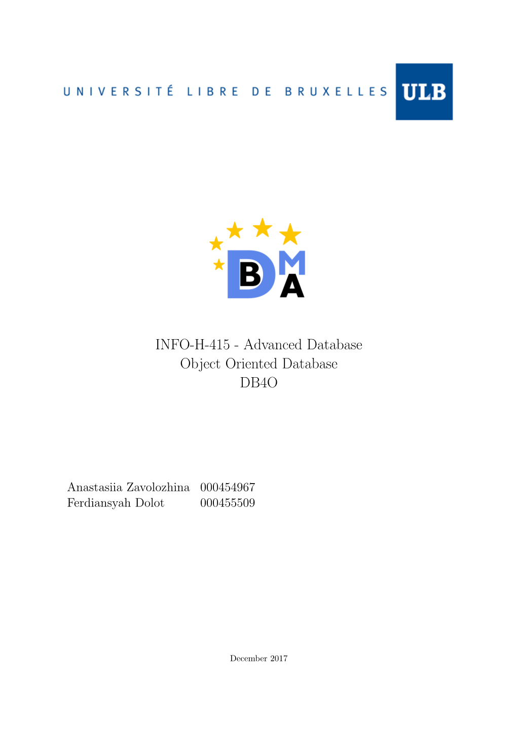 INFO-H-415 - Advanced Database Object Oriented Database DB4O