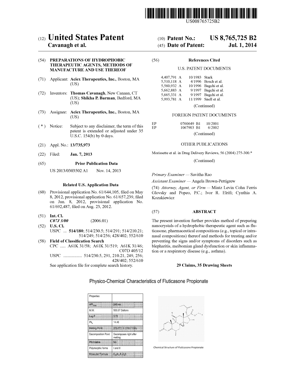 (12) United States Patent (10) Patent No.: US 8,765,725 B2 Cavanagh Et Al