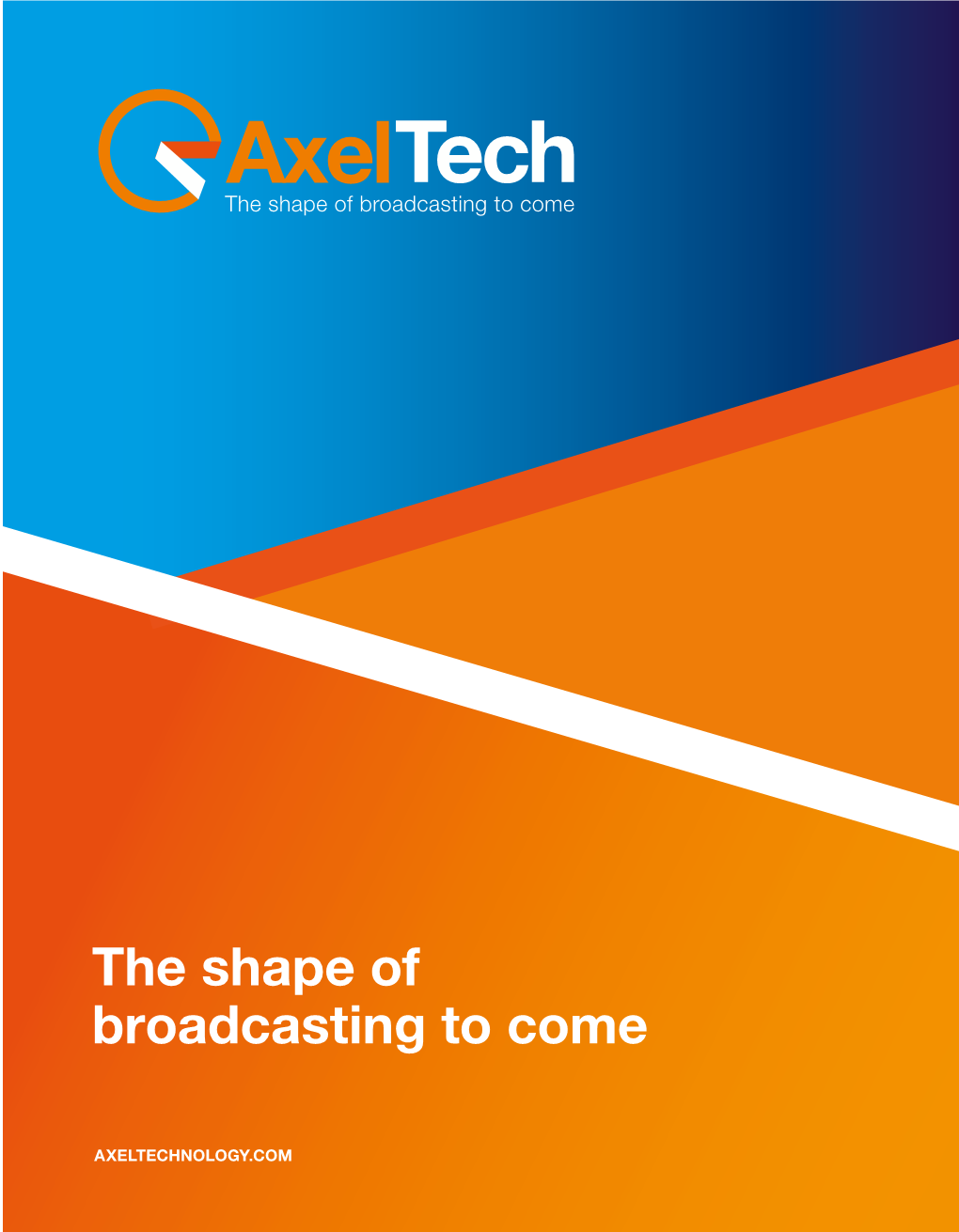 The Shape of Broadcasting to Come