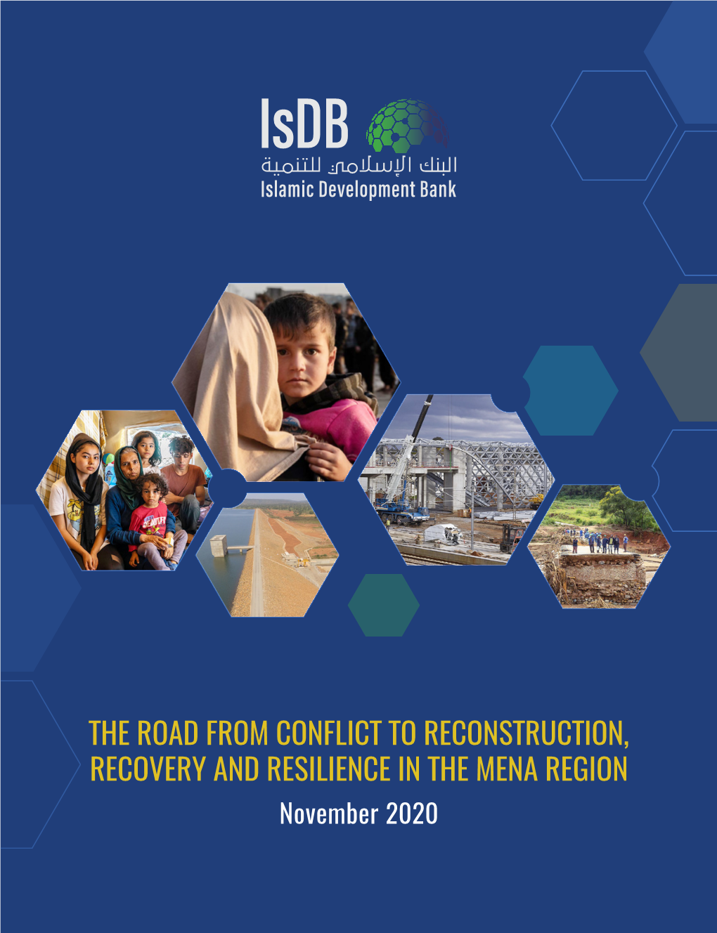 THE ROAD from CONFLICT to RECONSTRUCTION, RECOVERY and RESILIENCE in the MENA REGION November 2020