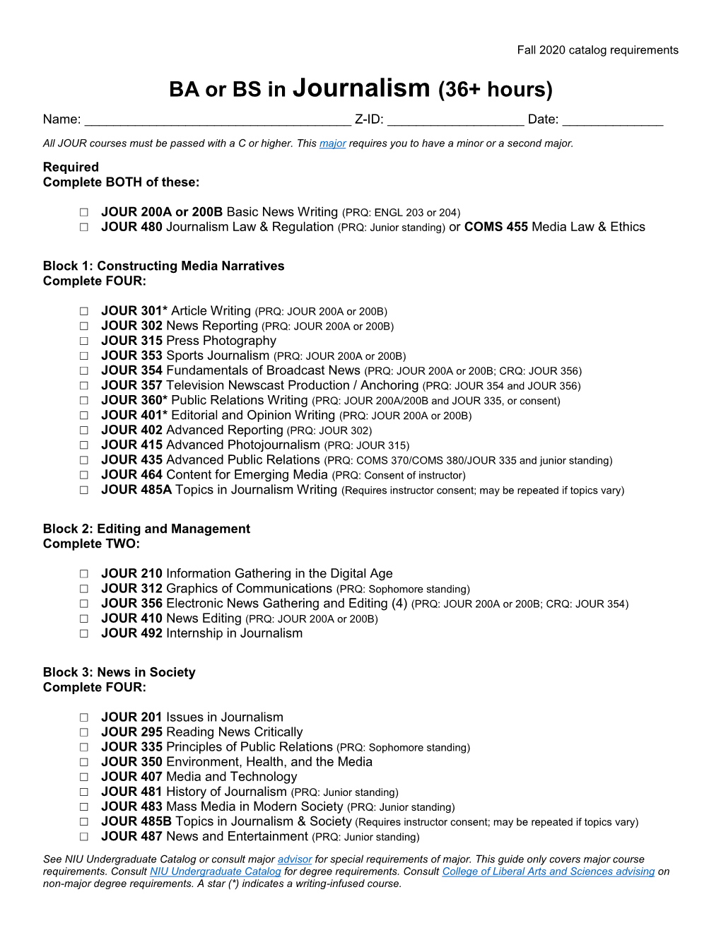 BA Or BS in Journalism (36+ Hours) Name: ______Z-ID: ______Date: ______