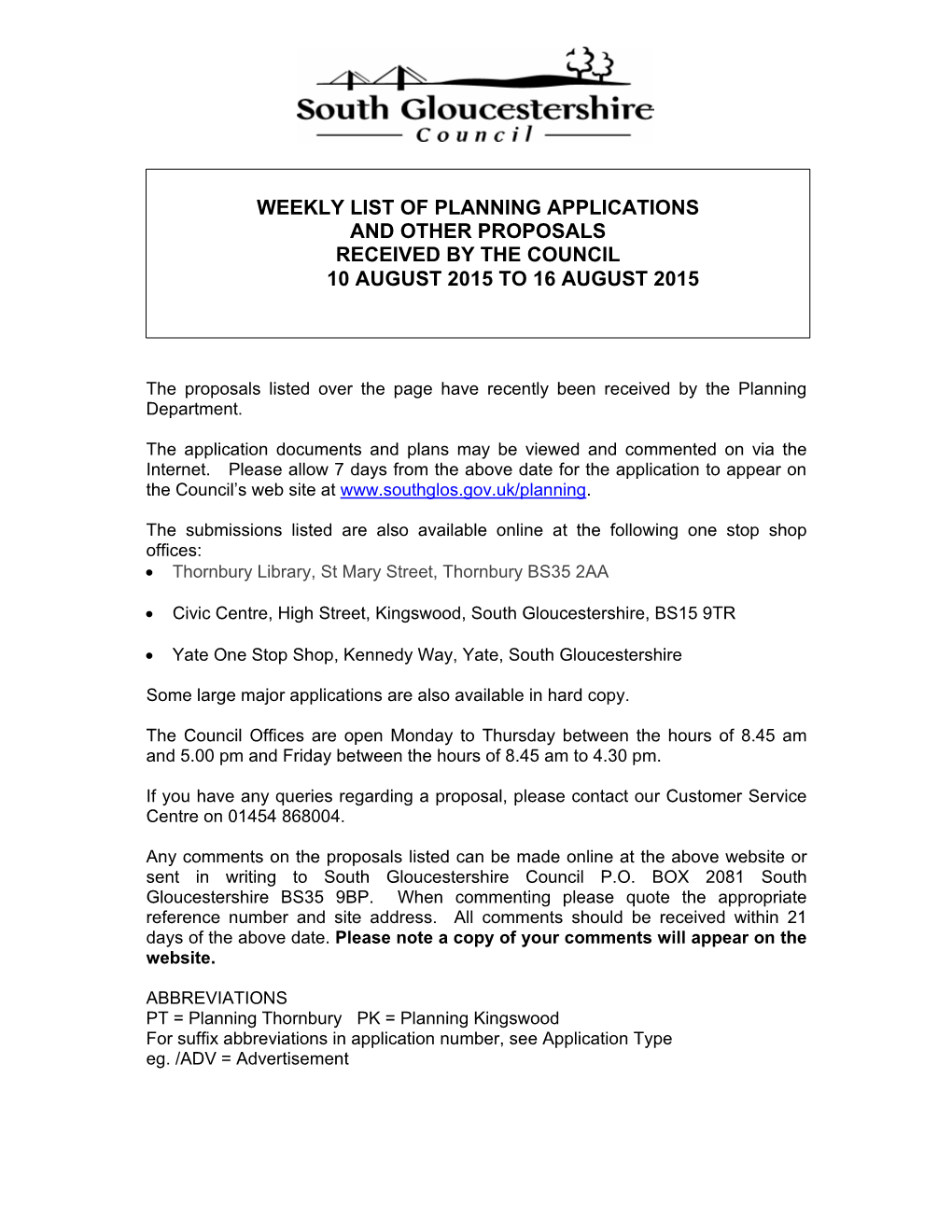 Weekly List of Planning Applications and Other Proposals Received by the Council 10 August 2015 to 16 August 2015