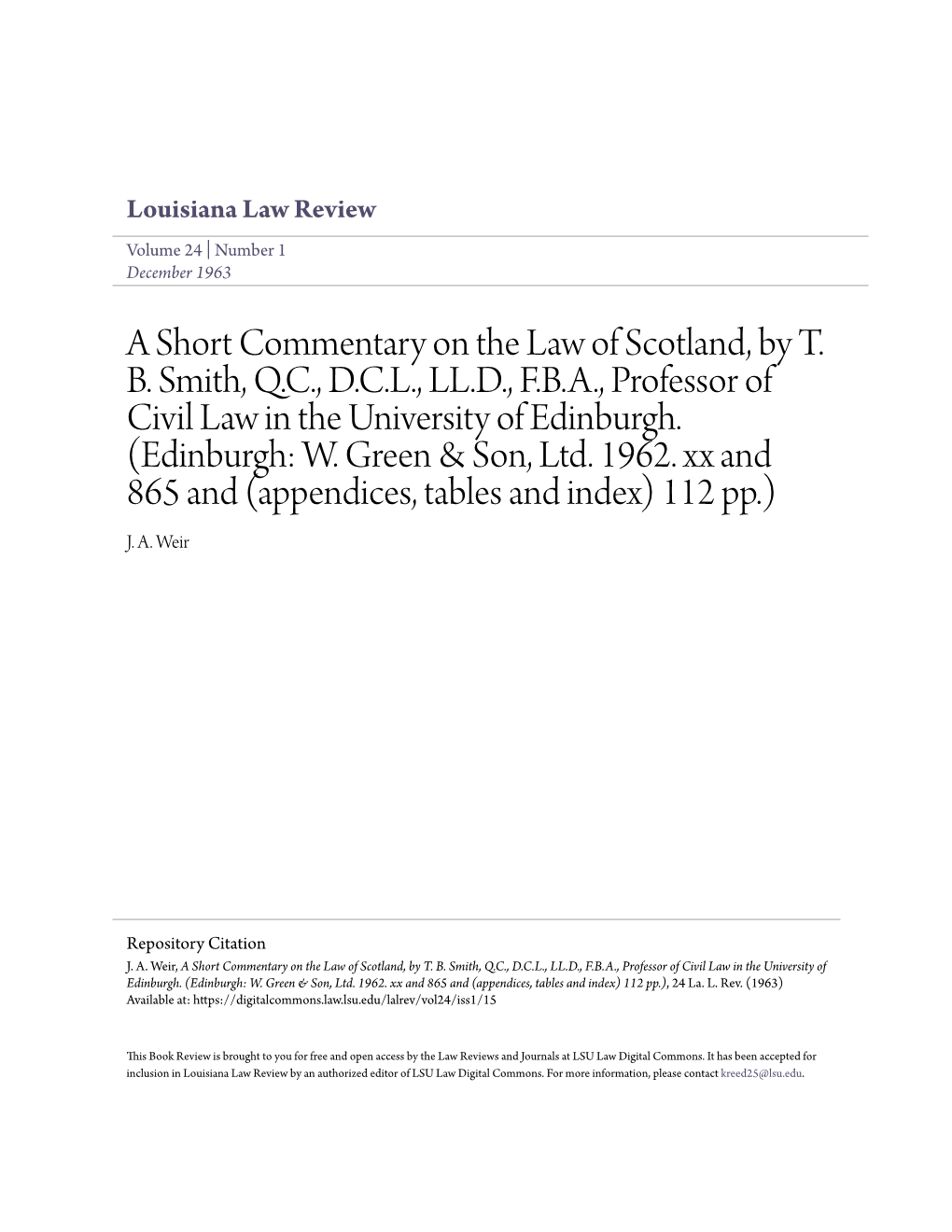 A Short Commentary on the Law of Scotland, by T. B. Smith, Q.C., D.C.L., LL.D., F.B.A., Professor of Civil Law in the University of Edinburgh