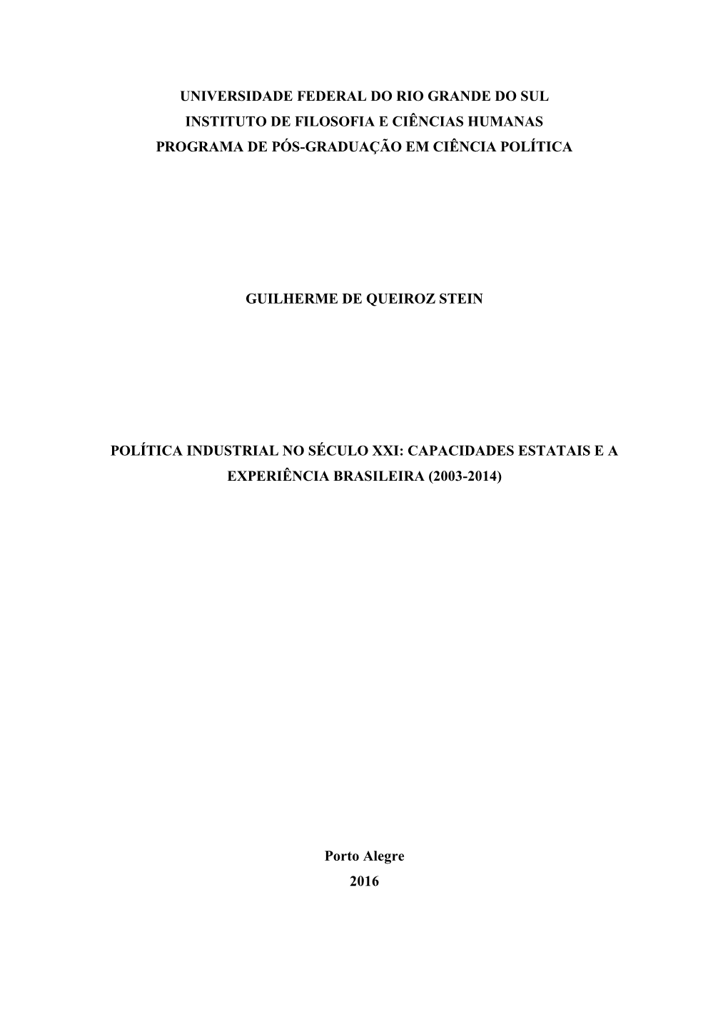 Universidade Federal Do Rio Grande Do Sul Instituto De Filosofia E Ciências Humanas Programa De Pós-Graduação Em Ciência Política