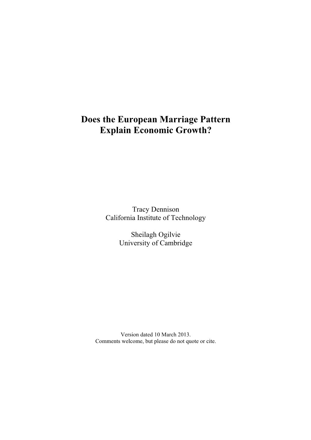 Does the European Marriage Pattern Explain Economic Growth?