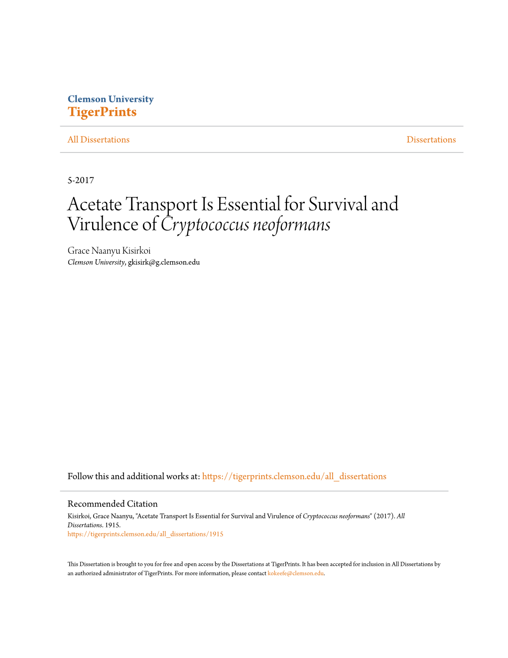 Acetate Transport Is Essential for Survival and Virulence of Cryptococcus Neoformans Grace Naanyu Kisirkoi Clemson University, Gkisirk@G.Clemson.Edu