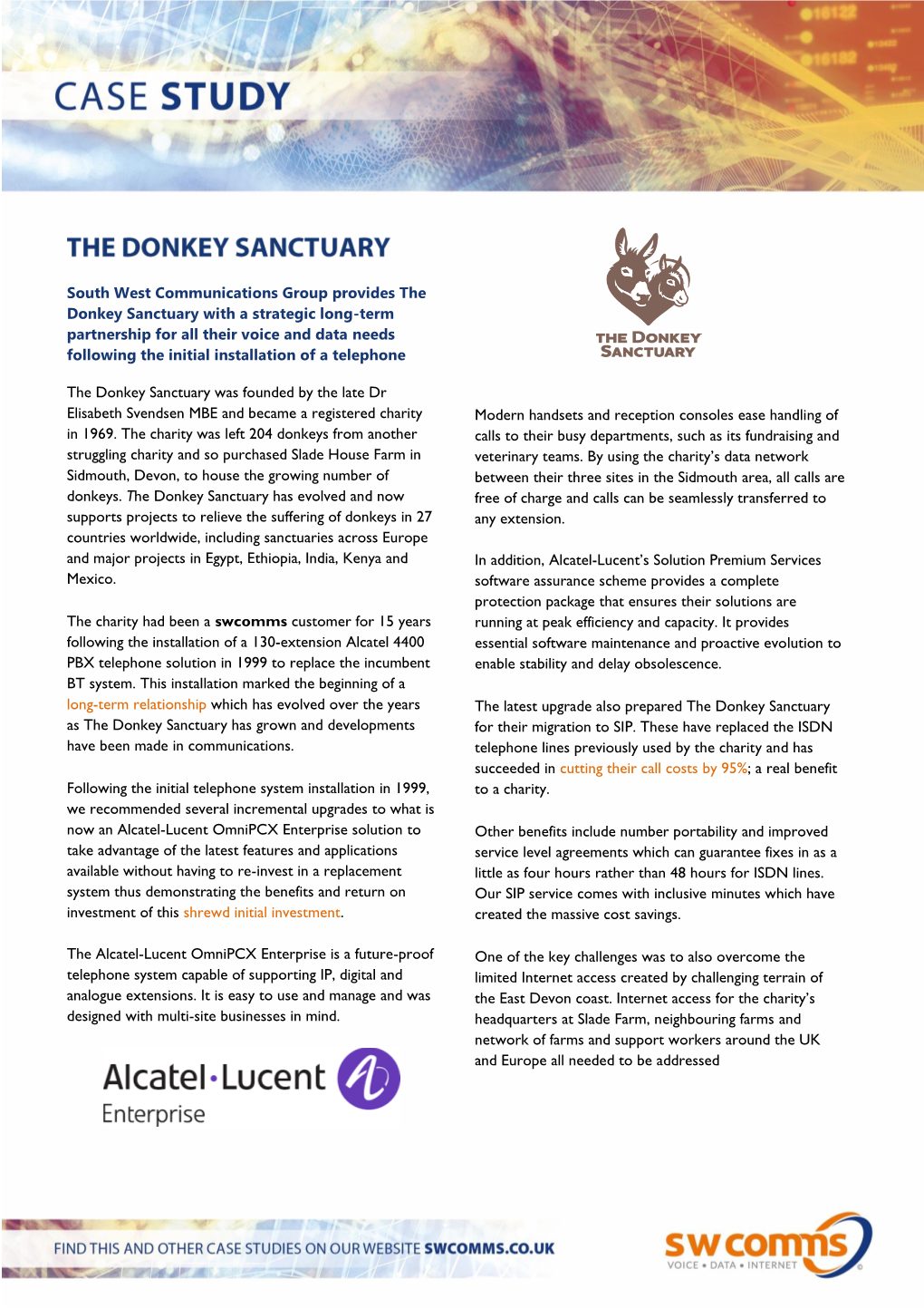 The Donkey Sanctuary with a Strategic Long-Term Partnership for All Their Voice and Data Needs Following the Initial Installation of a Telephone System in 1999