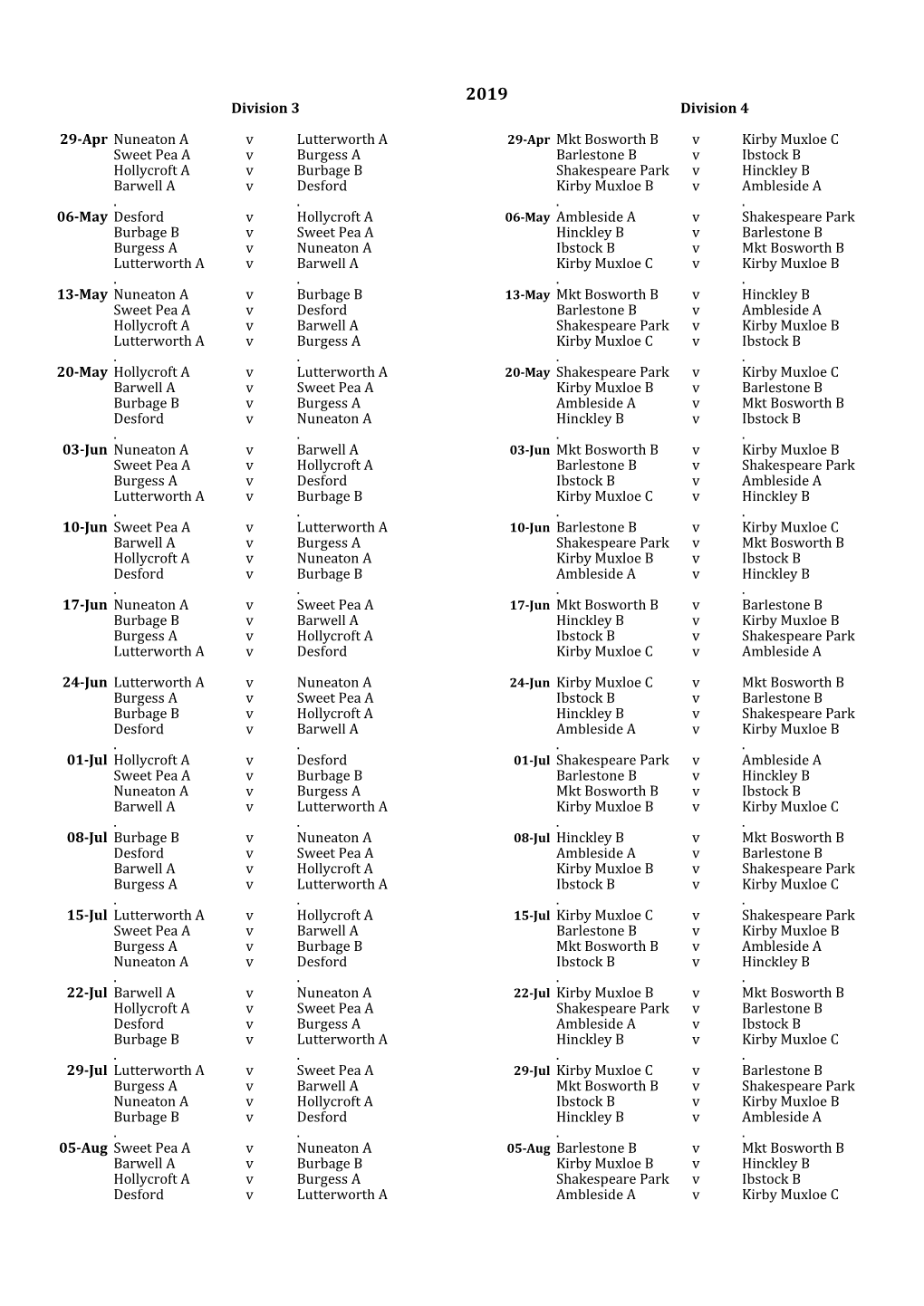 Division 4 29-Apr Nuneaton a V Lutterworth a 29-Apr Mkt Bosworth