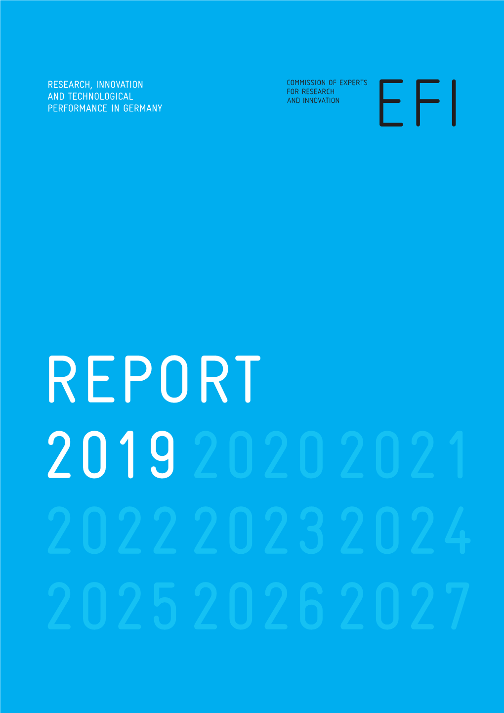 Research, Innovation and Technological Performance in Germany 2019, Berlin� EFI