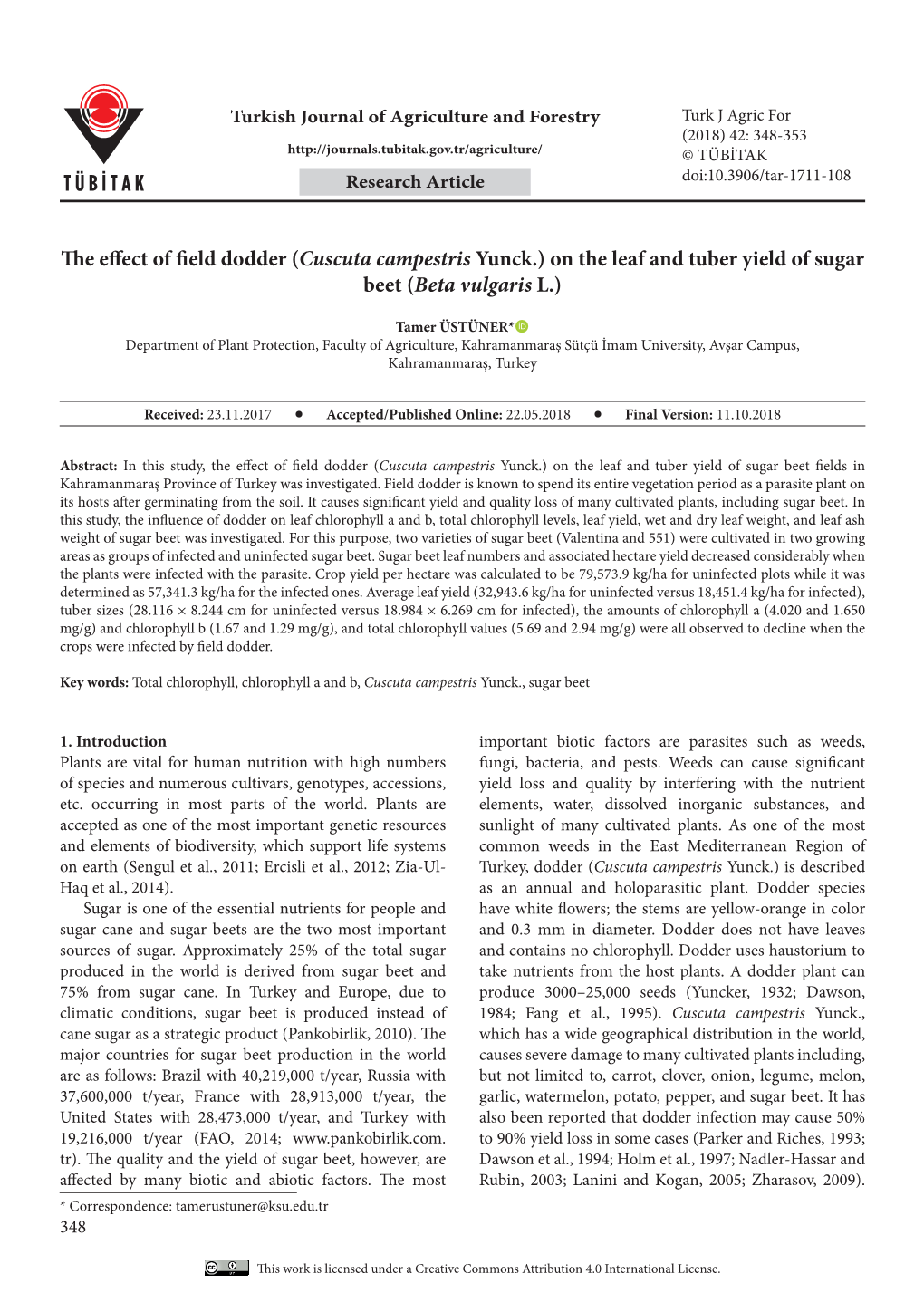 The Effect of Field Dodder (Cuscuta Campestris Yunck.) on the Leaf and Tuber Yield of Sugar Beet Fields in Kahramanmaraş Province of Turkey Was Investigated