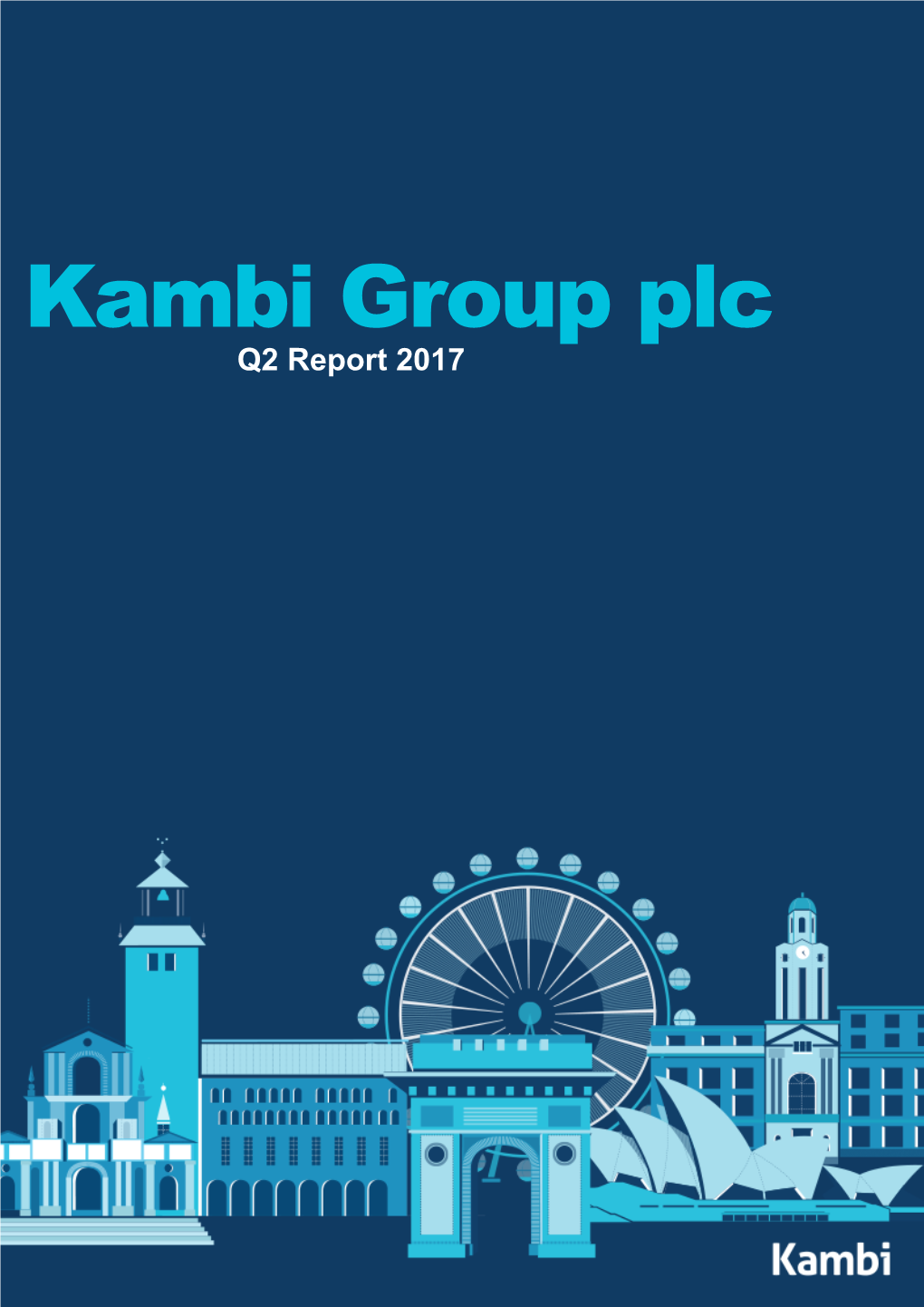 Kambi Group Plc Q2 Report 2017