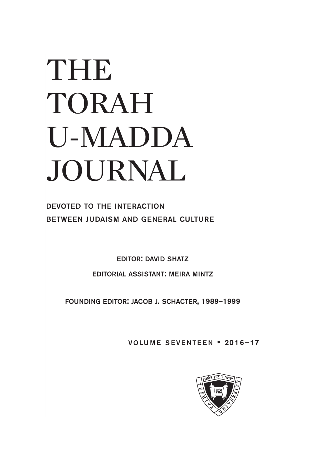 The Torah U-Madda Journal Devoted to the Interaction Between Torah and General Culture