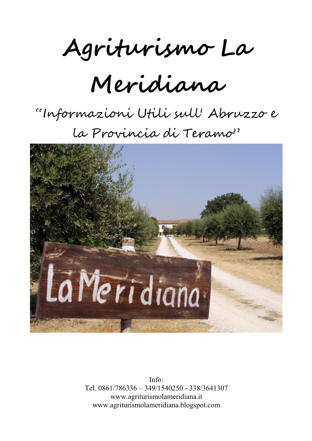 Agriturismo La Meridiana | Abruzzo