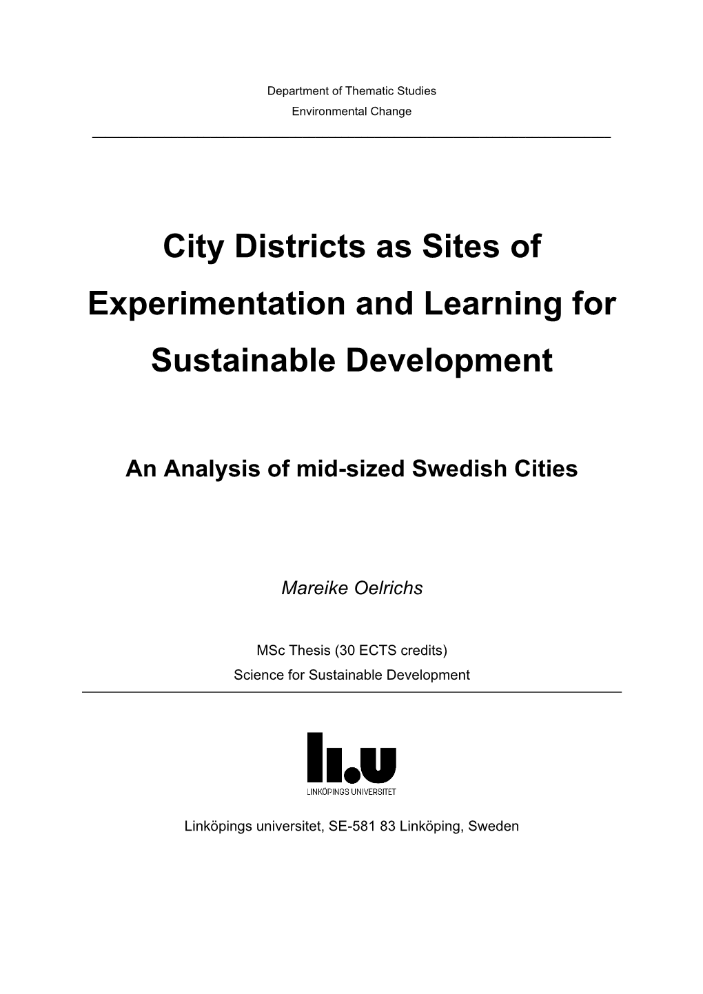 City Districts As Sites of Experimentation for Sustainable