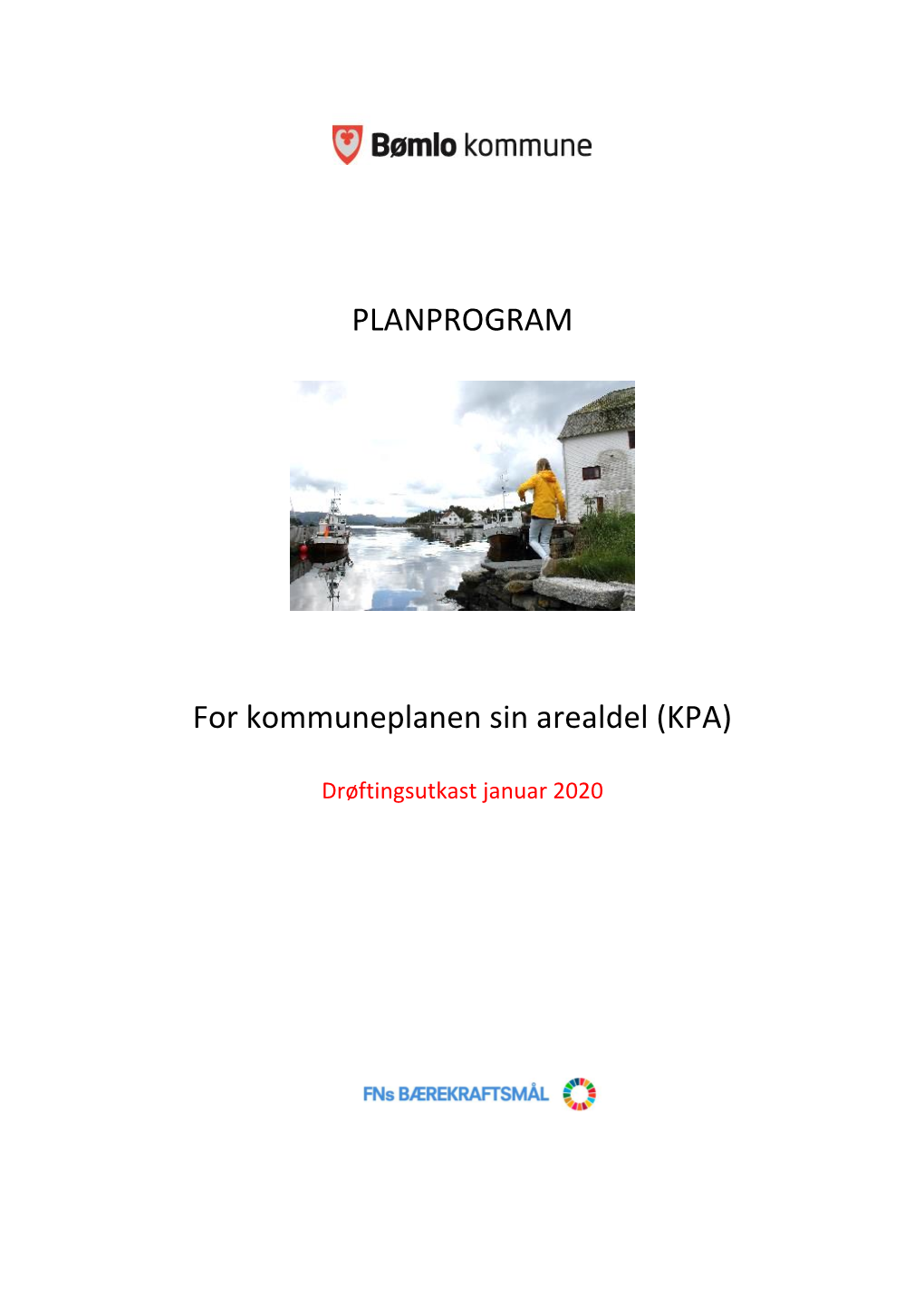 PLANPROGRAM for Kommuneplanen Sin Arealdel (KPA)