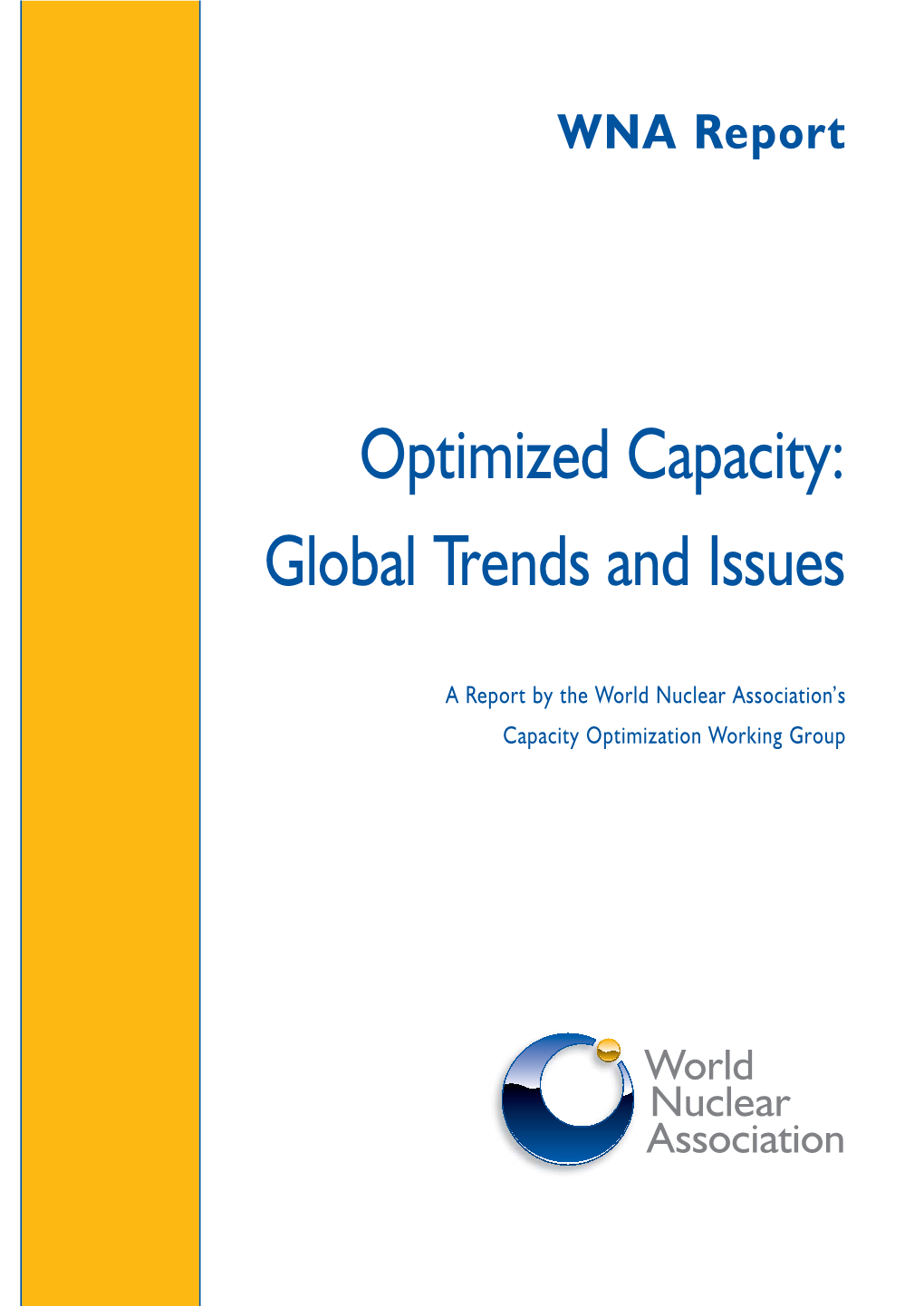 Optimized Capacity: Global Trends and Issues